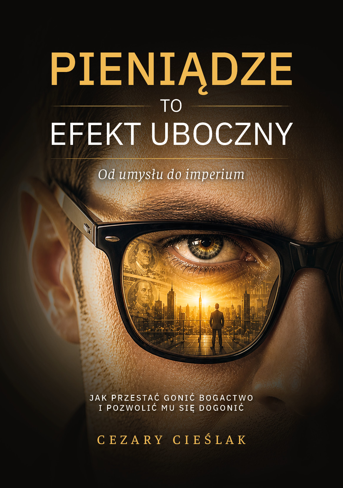 Okładka książki Pieniądze to efekt uboczny